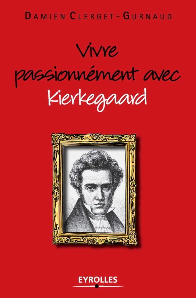  Vivre passionn&eacute;ment avec Kierkegaard(Kobo/電子書)