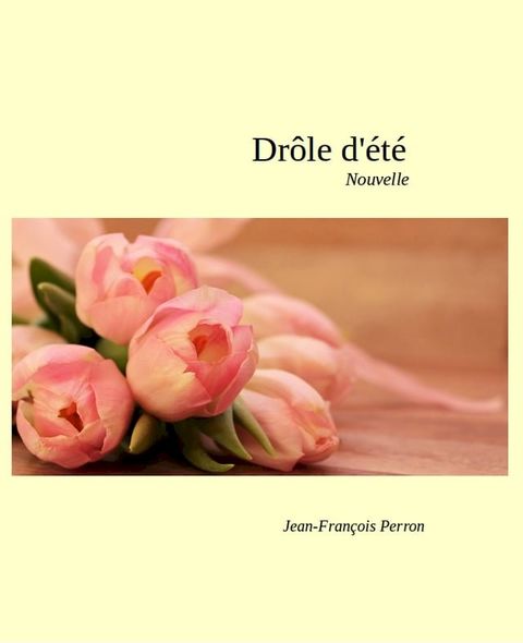 Dr&ocirc;le d'&eacute;t&eacute;(Kobo/電子書)