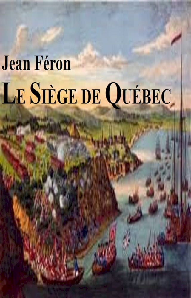  Le siège de Québec(Kobo/電子書)