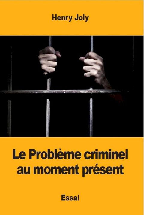 Le Probl&egrave;me criminel au moment pr&eacute;sent(Kobo/電子書)