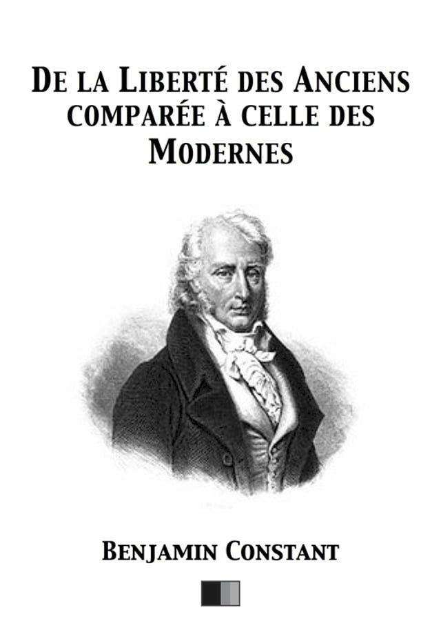  De la Liberté des Anciens comparée à celle des Modernes(Kobo/電子書)