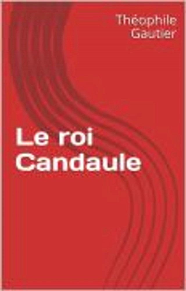  Le roi Candaule(Kobo/電子書)