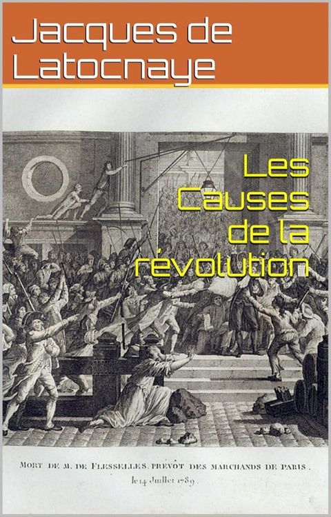 Les Causes de la révolution(Kobo/電子書)