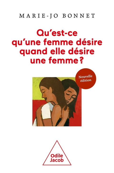 Qu'est-ce qu'une femme d&eacute;sire quand elle d&eacute;sire une femme ?(Kobo/電子書)