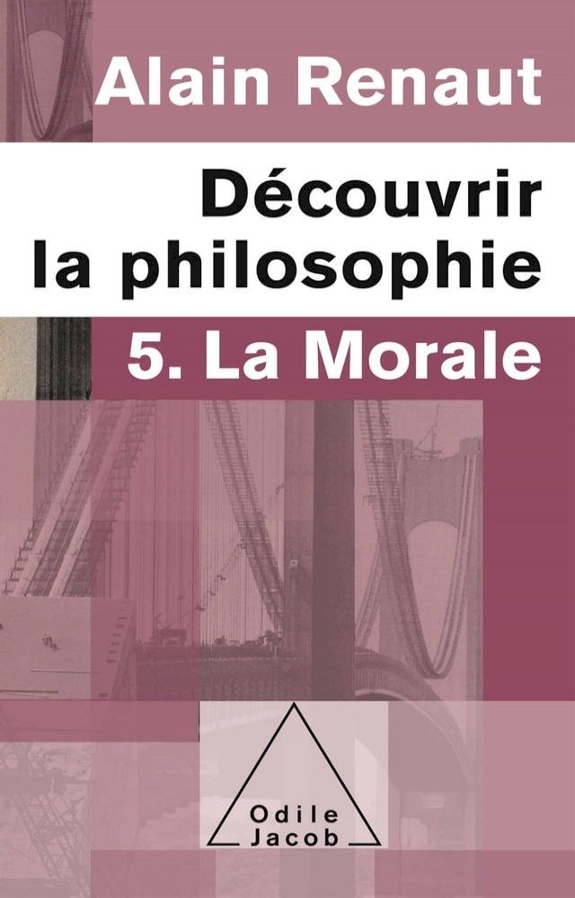  Découvrir la philosophie 5 : La Morale(Kobo/電子書)