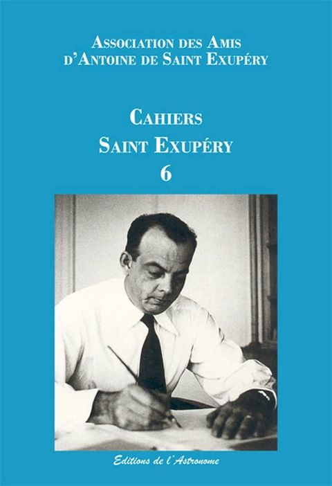 Les Cahiers Saint Exup&eacute;ry 6(Kobo/電子書)