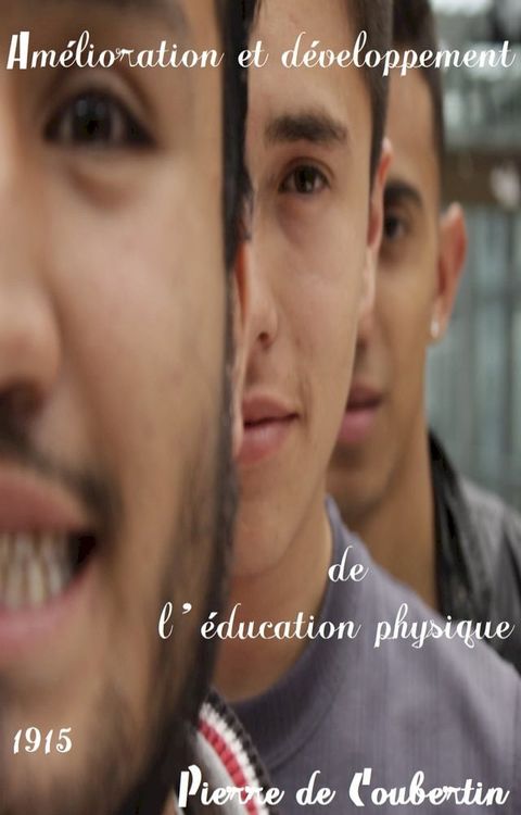 Am&eacute;lioration et d&eacute;veloppement de l’&eacute;ducation physique(Kobo/電子書)