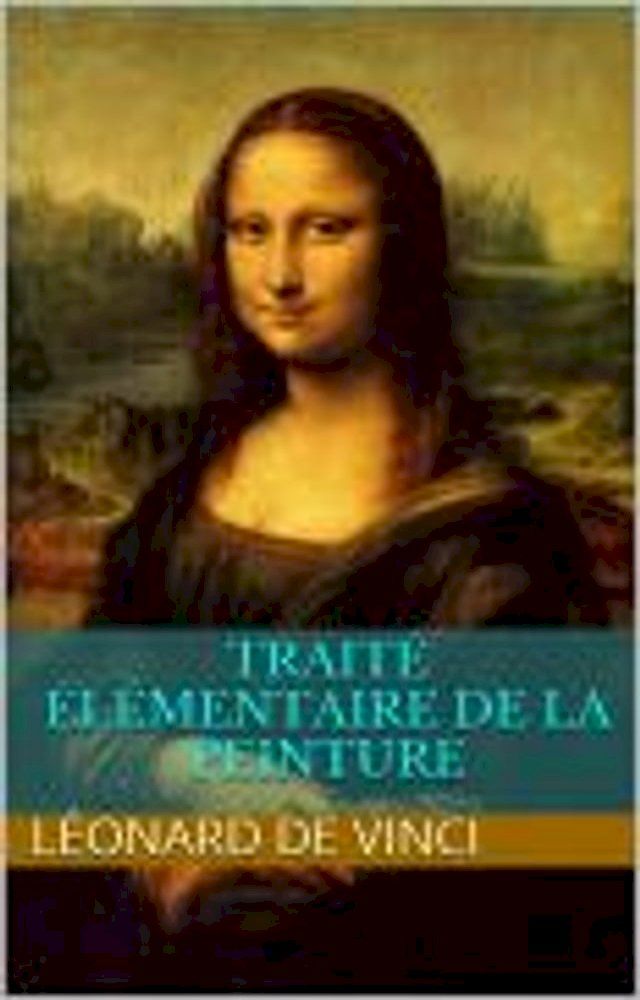  Traité élémentaire de la peinture(Kobo/電子書)