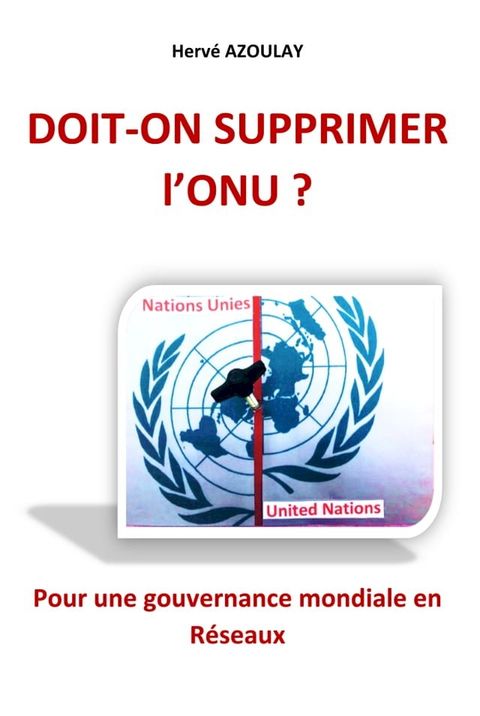 Doit-on supprimer l'ONU ?(Kobo/電子書)