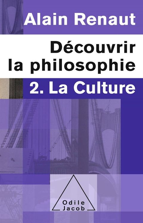 D&eacute;couvrir la philosophie 2 : La Culture(Kobo/電子書)