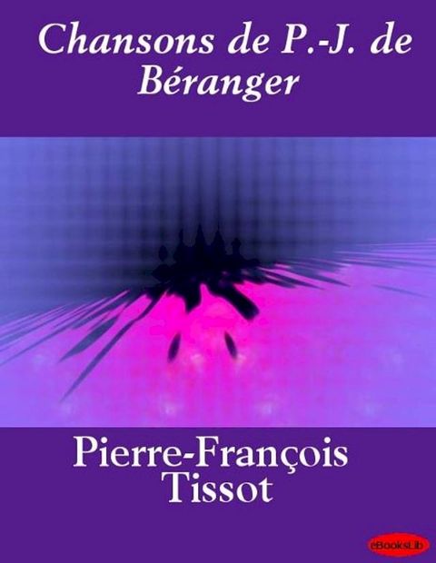 Chansons de P.-J. de Béranger(Kobo/電子書)