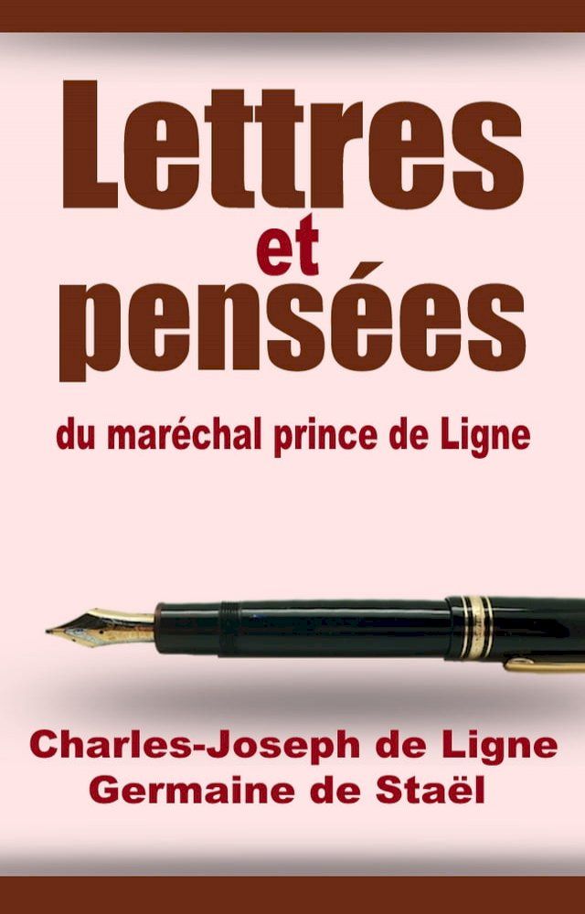  Lettres et pens&eacute;es du mar&eacute;chal prince de Ligne(Kobo/電子書)