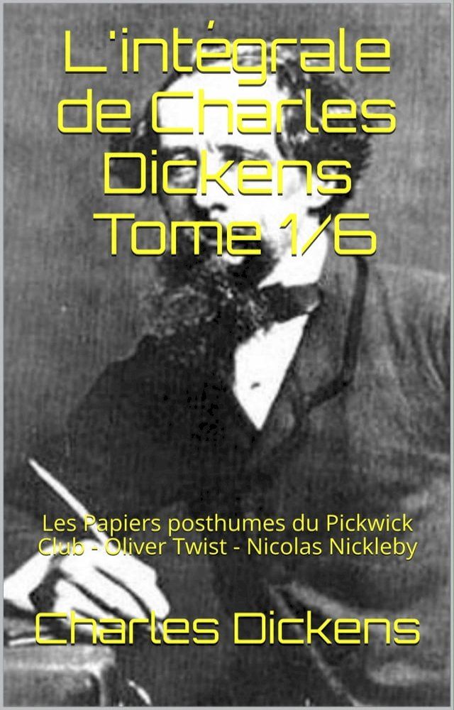  L'int&eacute;grale de Charles Dickens Tome 1/6(Kobo/電子書)