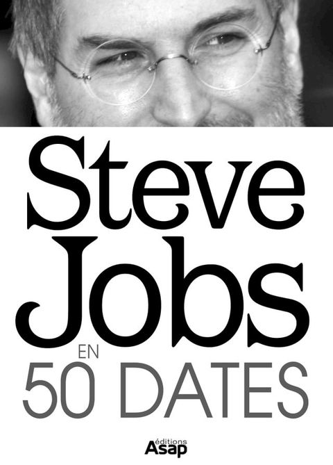 Steve Jobs en 50 dates(Kobo/電子書)