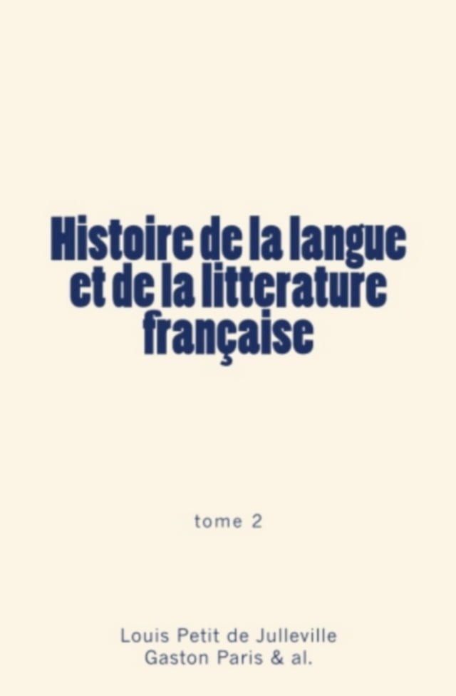  Histoire de la langue et de la littérature française (Tome 2)(Kobo/電子書)