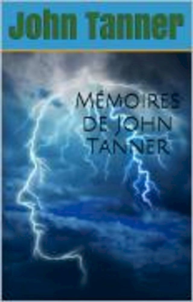  Mémoires de John Tanner(Kobo/電子書)