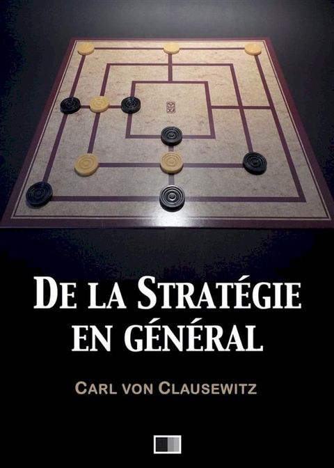 De la strat&eacute;gie en g&eacute;n&eacute;ral(Kobo/電子書)