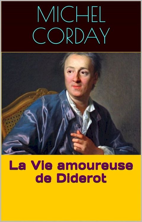 La Vie amoureuse de Diderot(Kobo/電子書)