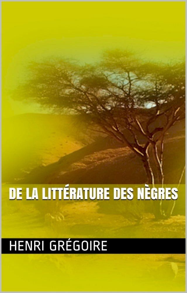  De la littérature des nègres(Kobo/電子書)