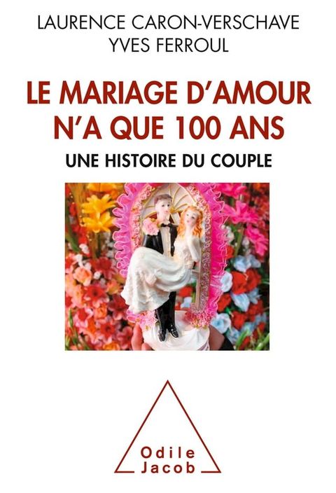 Le Mariage d’amour n’a que 100 ans(Kobo/電子書)