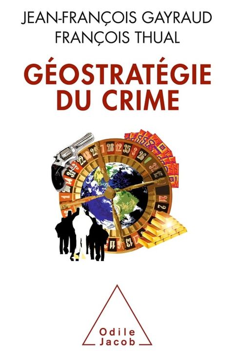 G&eacute;ostrat&eacute;gie du crime(Kobo/電子書)