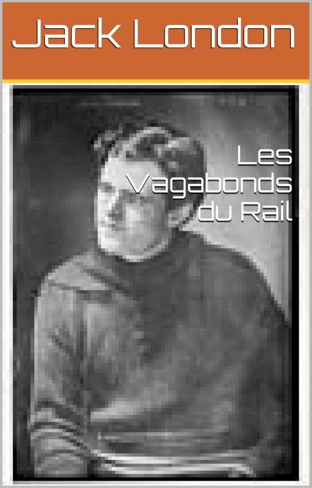  Les Vagabonds du Rail(Kobo/電子書)