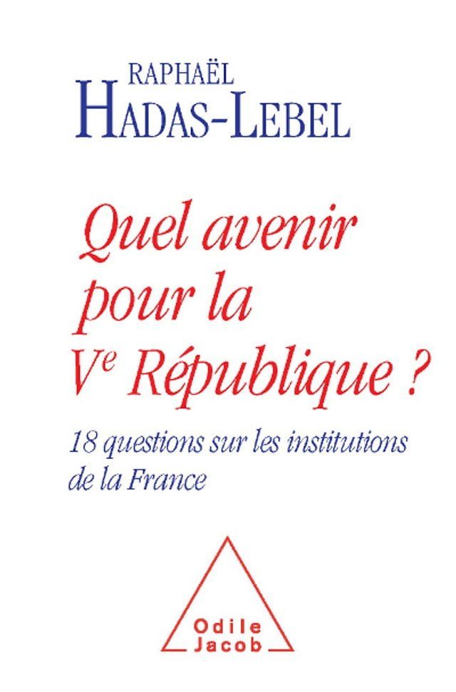  Quel avenir pour la Ve République ?(Kobo/電子書)