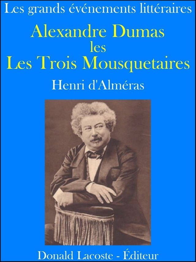 Alexandre Dumas et les Trois Mousquetaires(Kobo/電子書)