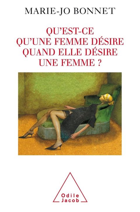 Qu'est-ce qu'une femme d&eacute;sire quand elle d&eacute;sire une femme ?(Kobo/電子書)