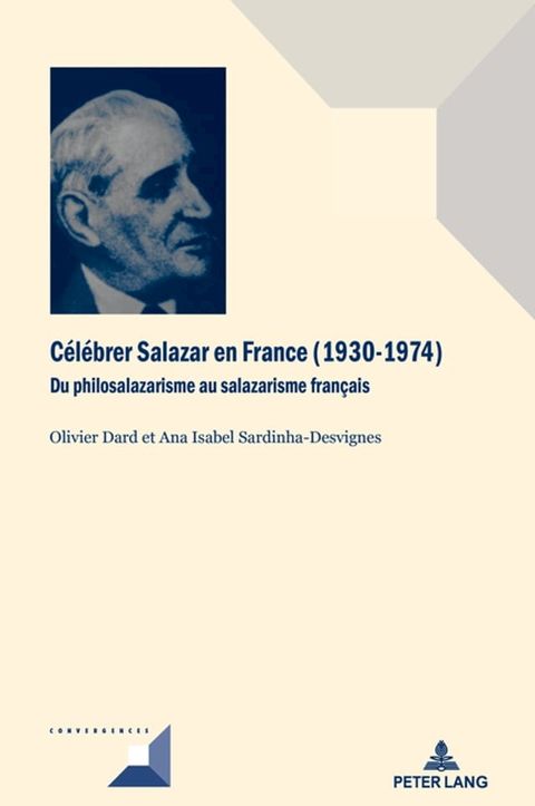 C&eacute;l&eacute;brer Salazar en France (1930–1974)(Kobo/電子書)