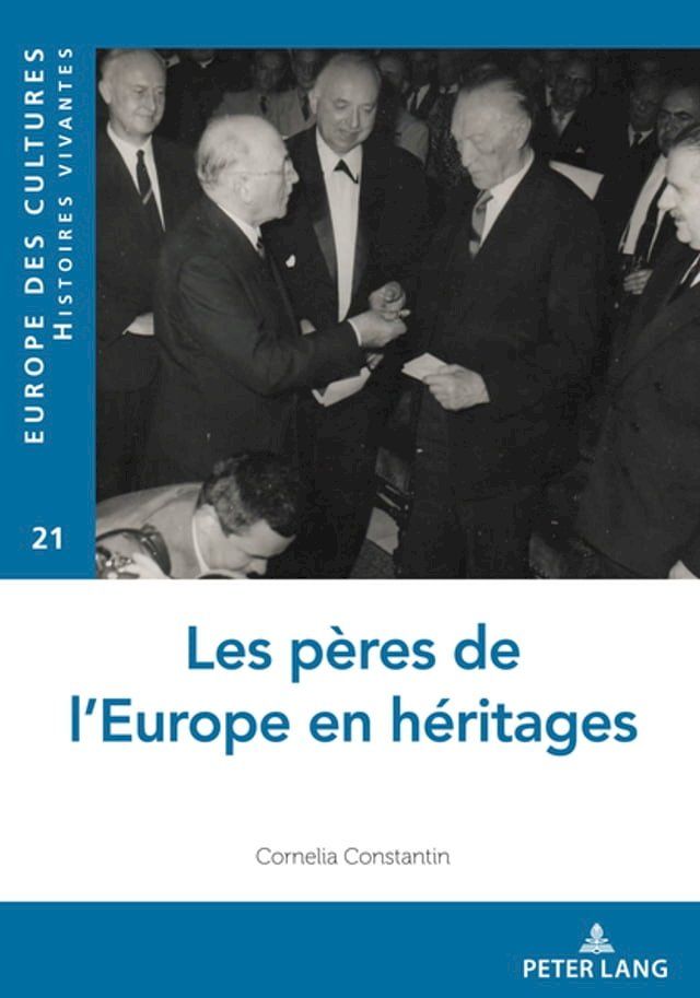  Les p&egrave;res de l’Europe en h&eacute;ritages(Kobo/電子書)