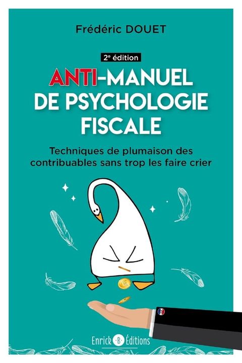 Anti-manuel de psychologie fiscale (2e &eacute;dition)(Kobo/電子書)