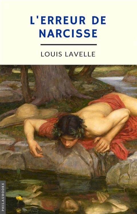 L’erreur de Narcisse (annot&eacute;)(Kobo/電子書)