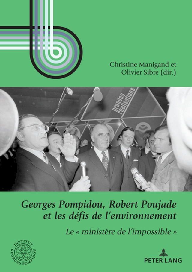  Georges Pompidou, Robert Poujade et les défis de l’environnement(Kobo/電子書)