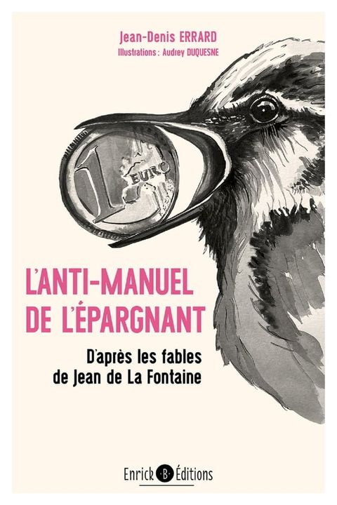 Le petit manuel de l'épargnant, d'après les fables de Jean de La Fontaine(Kobo/電子書)