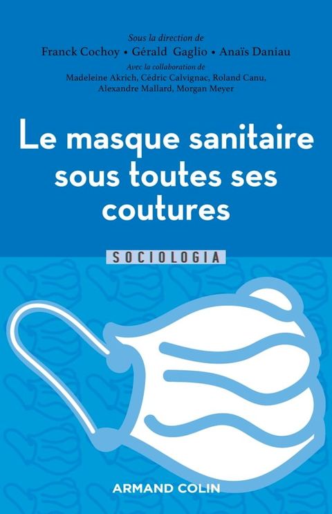 Le masque sanitaire sous toutes ses coutures(Kobo/電子書)