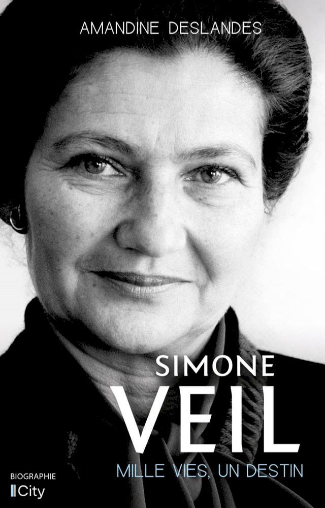  Simone Veil, mille vies, un destin(Kobo/電子書)