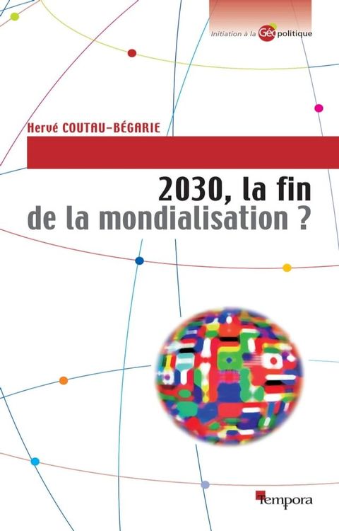 2030, la fin de la mondialisation ?(Kobo/電子書)