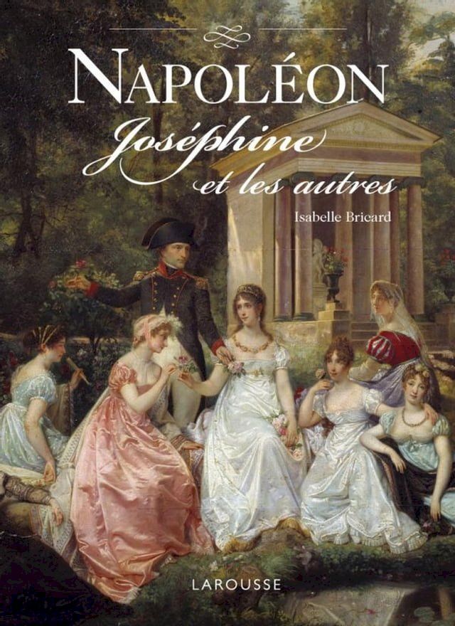  Napoléon, Joséphine et les autres(Kobo/電子書)