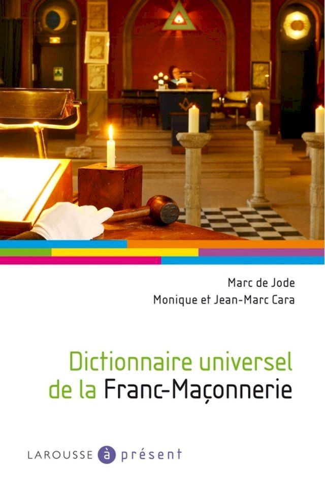  Dictionnaire universel de la Franc-Ma&ccedil;onnerie(Kobo/電子書)