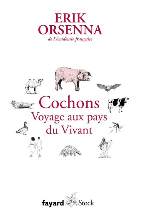 Cochons. Voyage aux pays du Vivant(Kobo/電子書)