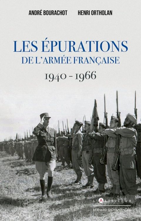 Les &eacute;purations de l'arm&eacute;e fran&ccedil;aise 1940 - 1966(Kobo/電子書)