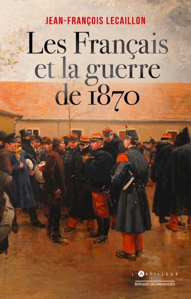  Les Fran&ccedil;ais et la guerre de 1870(Kobo/電子書)