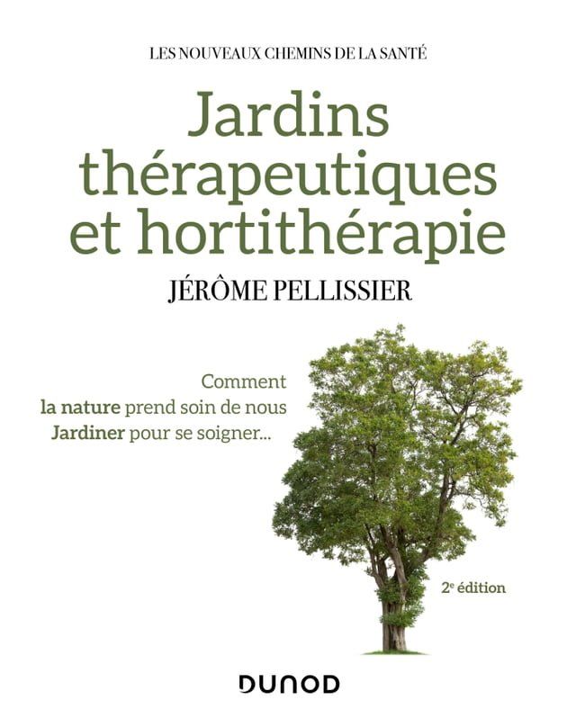  Jardins th&eacute;rapeutiques et hortith&eacute;rapie - 2e &eacute;d.(Kobo/電子書)