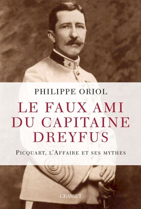 Le faux ami du capitaine Dreyfus(Kobo/電子書)