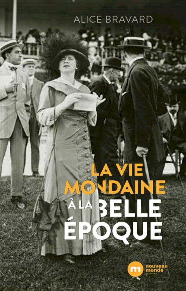  La vie mondaine à la Belle Époque(Kobo/電子書)