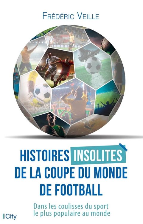 Histoires insolites de la coupe du monde de football(Kobo/電子書)