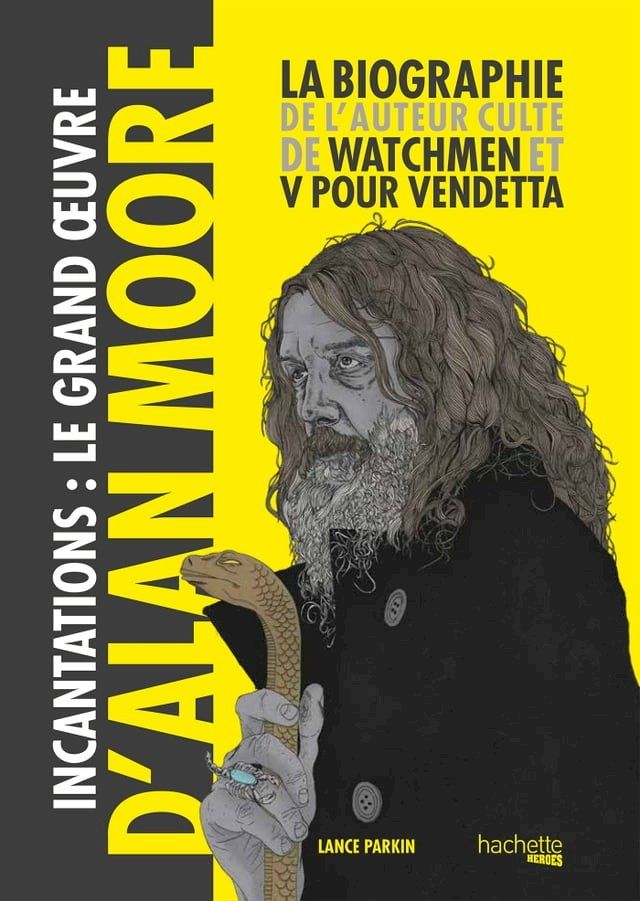  Incantations, le Grand Oeuvre d'Alan Moore(Kobo/電子書)