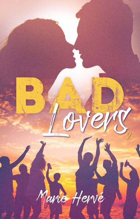 Bad lovers - tome 2(Kobo/電子書)