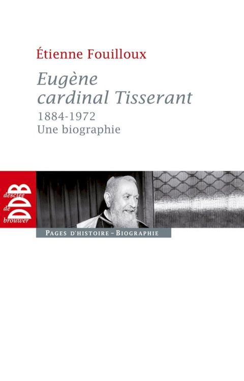 Eug&egrave;ne, cardinal Tisserant (1884-1972)(Kobo/電子書)